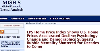 Mish_s Global Economic Trend Analysis_ LPS Home Price Index Shows U.S. Home Prices Accelerated Decline; Psychology Change and Demographics Suggests Bubble Mentality Shattered for Decades to Come.jpg
